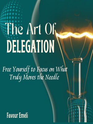 cover image of The Art of Delegation